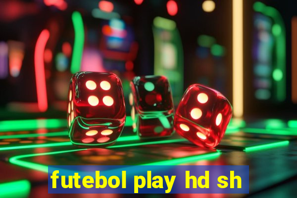 futebol play hd sh